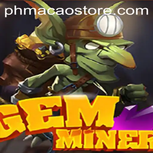 GemMiner: An Exciting Adventure Awaits with Phmacao
